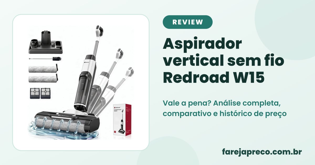 Capa do review: foto do aspirador vertical sem fio Redroad W15 branco com o título Aspirador Redroad W15 seco e úmido, análise completa e alertas