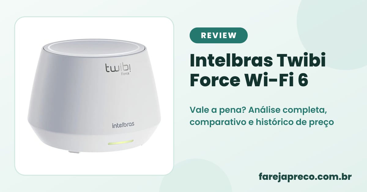 Capa do review: foto do roteador mesh Intelbras Twibi Force AX branco com o título prós, contras e alternativas do Wi-Fi 6